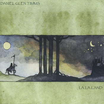 La La Land Daniel Glen Timms